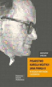 Tytuł: Pisarstwo Karola Wojtyły - Jana Pawła II w oczach krytyków i uczonych
Autor: Krzysztof Dybciak
Wydawnictwo: PIW
Formaty: EPUB, MOBI