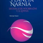 Planeta Narnia. Siedem sfer wyobraźni C. S. Lewisa — okładka e-booka