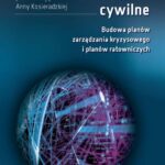 Tytuł: Planowanie cywilne. Budowa planów zarządzania kryzysowego i planów ratowniczych
Autor: Anna Kosieradzka
Wydawnictwo: Oficyna Wydawnicza Politechniki Warszawskiej
Formaty: PDF