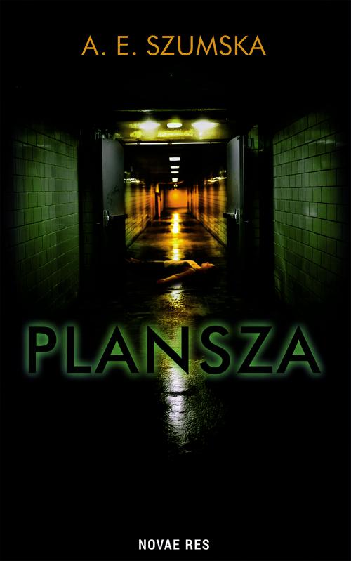 Tytuł: Plansza
Autor: A.E. Szumska
Wydawnictwo: Novae Res
Formaty: MOBI, EPUB