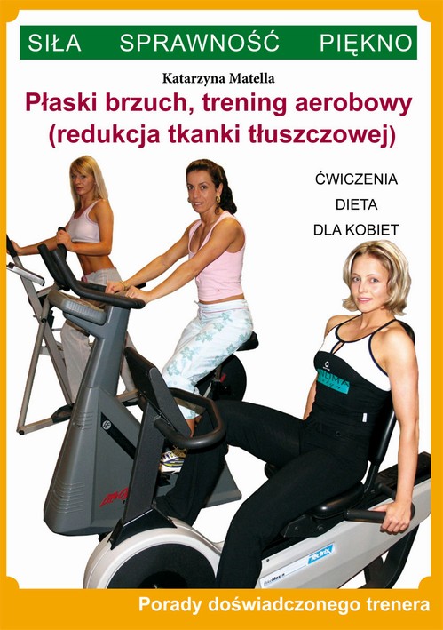 Płaski brzuch, trening aerobowy (redukcja tkanki tłuszczowej) — okładka e-booka