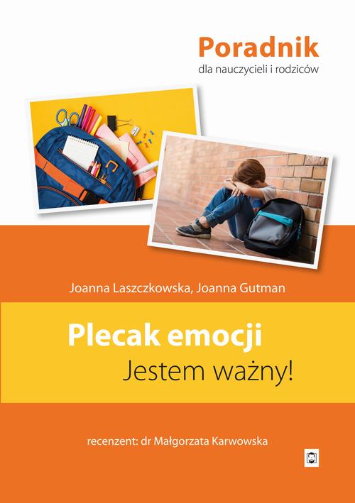 Tytuł: Plecak emocji
Autor: Joanna Laszczkowska, Joanna Gutman
Wydawnictwo: Pan Wydawca
Formaty: PDF, EPUB, MOBI