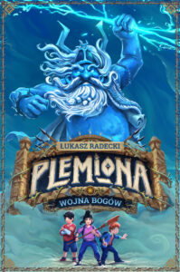 Tytuł: Plemiona (#1). Wojna bogów
Autor: Łukasz Radecki
Wydawnictwo: Wydawnictwo Nowa Baśń
Formaty: EPUB, MOBI