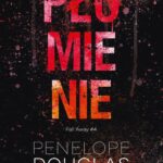 Tytuł: Płomienie
Autor: Penelope Douglas
Wydawnictwo: NieZwykłe Zagraniczne
Formaty: EPUB, MOBI