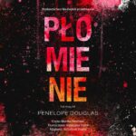 Tytuł: Płomienie
Autor: Penelope Douglas
Wydawnictwo: NieZwykłe Zagraniczne
Formaty: MP3