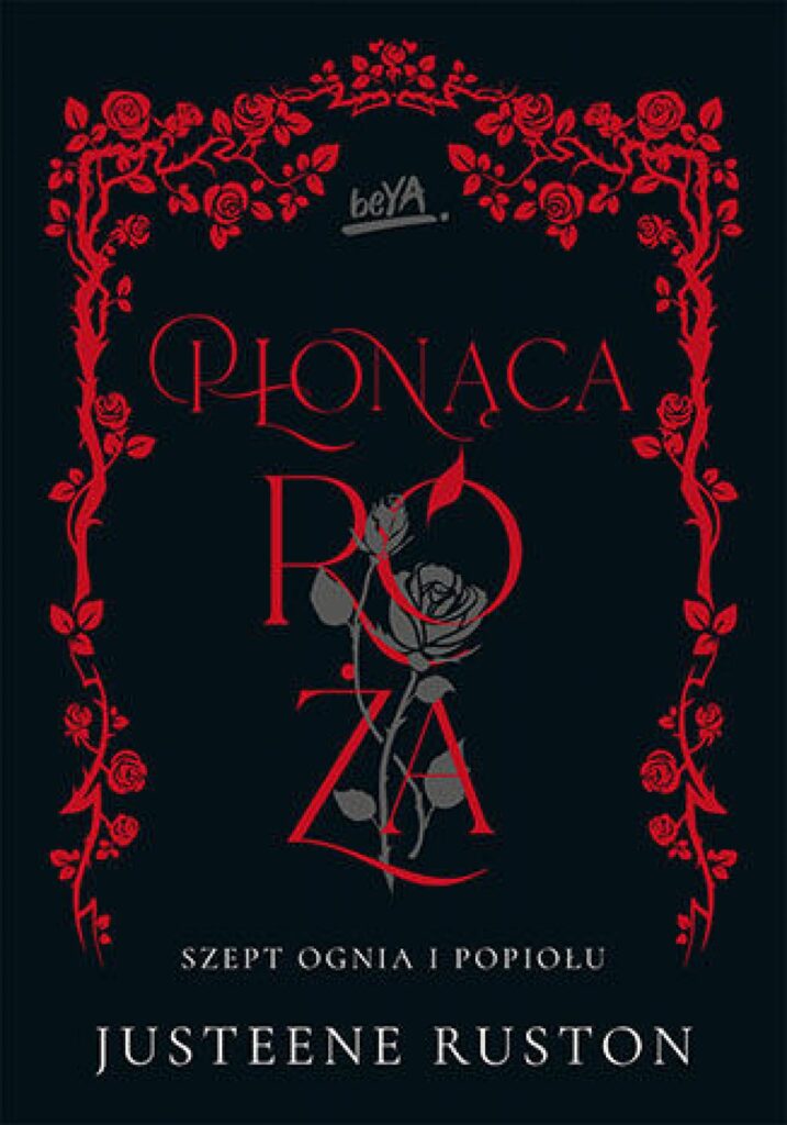 Płonąca róża. Seria "Szept ognia i popiołu" — okładka