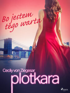 Plotkara. Plotkara 4: Bo jestem tego warta (#4) — okładka e-booka