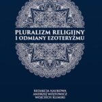 Pluralizm religijny i odmiany ezoteryzmu — okładka e-booka