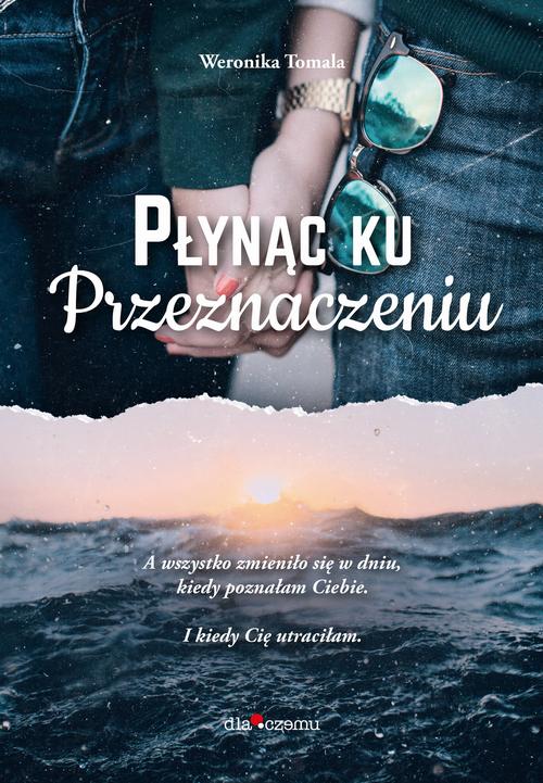 Tytuł: Płynąc ku przeznaczeniu
Autor: Weronika Tomala
Wydawnictwo: Dlaczemu
Formaty: MOBI, EPUB