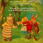 Tytuł: Po drugiej stronie lustra i co tam znalazła Alicja. Through The Looking-Glass And What Alice Found There
Autor: Lewis Carroll
Wydawnictwo: Armoryka
Formaty: EPUB, MOBI