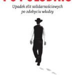 Tytuł: Po południu. Upadek elit solidarnościowych po zdobyciu władzy
Autor: Robert Krasowski
Wydawnictwo: Czerwone i Czarne
Formaty: EPUB, MOBI