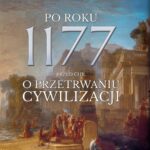 Tytuł: Po roku 1177 przed Chr. O przetrwaniu cywilizacji.
Autor: Eric H. Cline
Wydawnictwo: Napoleon V
Formaty: EPUB, MOBI