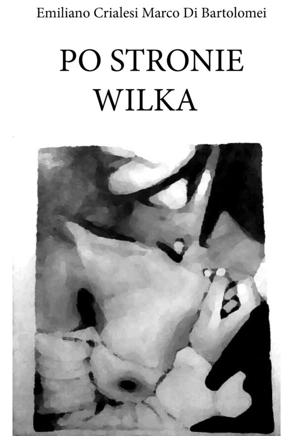 Tytuł: Po stronie wilka
Autor: Marco di Bartolomei, Emiliano Crialesi
Wydawnictwo: e-bookowo
Formaty: EPUB, MOBI