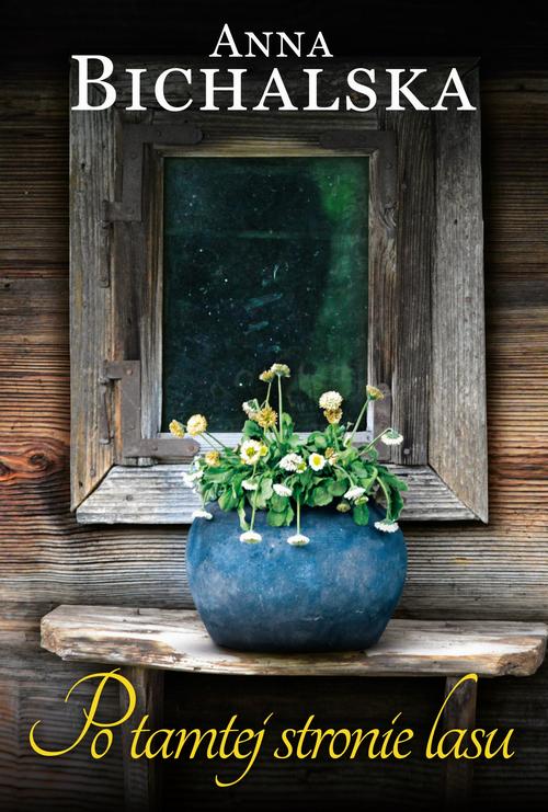 Tytuł: Po tamtej stronie lasu
Autor: Anna Bichalska
Wydawnictwo: HarperCollins Polska
Formaty: EPUB, MOBI