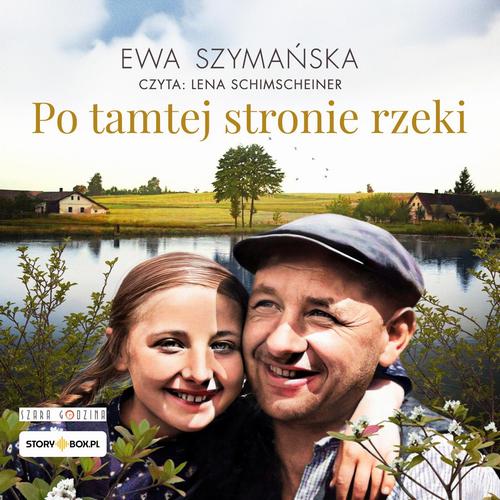 Tytuł: Po tamtej stronie rzeki
Autor: Ewa Szymańska
Wydawnictwo: Storybox
Formaty: MP3