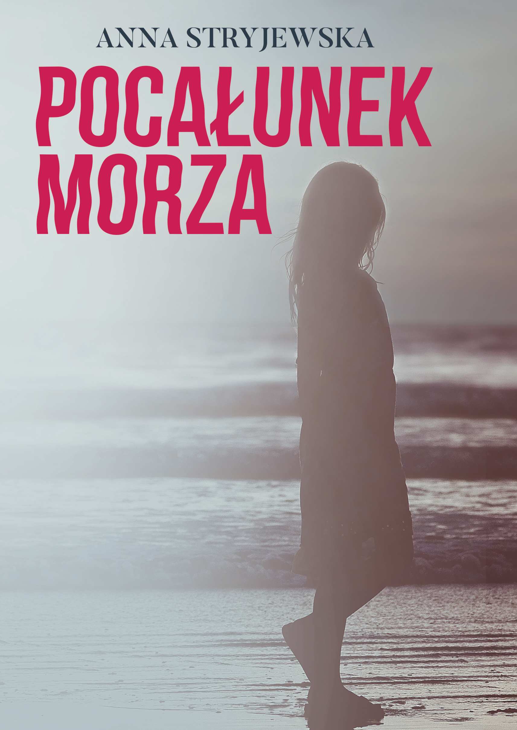 Tytuł: Pocałunek morza
Autor: Anna Stryjewska
Wydawnictwo: Wydawnictwo Szara Godzina
Formaty: EPUB, MOBI
