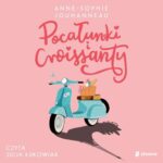 Tytuł: Pocałunki i croissanty
Autor: Anne-Sophie Jouhanneau
Wydawnictwo: Słowne
Formaty: MP3