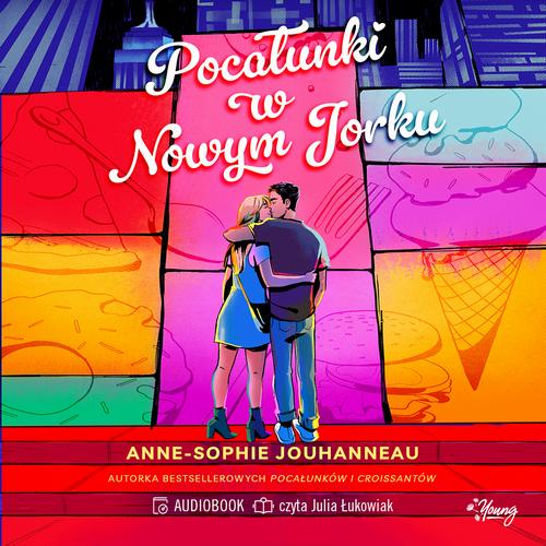 Tytuł: Pocałunki w Nowym Jorku
Autor: Anne-Sophie Jouhanneau
Wydawnictwo: Young
Formaty: MP3