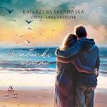 Tytuł: Pocałunki wiatru
Autor: Katarzyna Sarnowska
Wydawnictwo: Storybox
Formaty: MP3