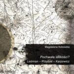 Tytuł: Pochwała lekkości? Leśmian – Przyboś – Karpowicz
Autor: Magdalena Kokoszka
Wydawnictwo: Wydawnictwo Uniwersytetu Śląskiego
Formaty: PDF
