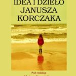 Pochylmy się nad dzieckiem, Idea i dzieło Janusza Korczaka — okładka e-booka