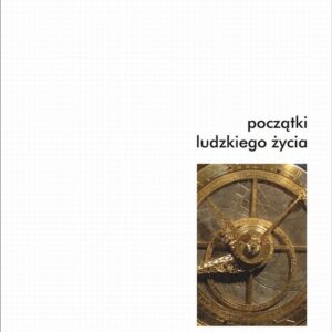 Tytuł: Początki ludzkiego życia
Autor: 
Wydawnictwo: Universitas
Formaty: PDF