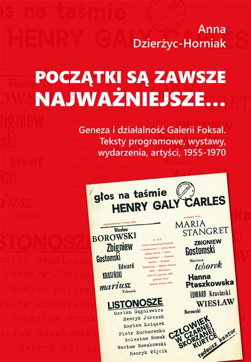 Tytuł: Początki są zawsze najważniejsze… Geneza i działalność Galerii Foksal. Teksty programowe, wystawy, wydarzenia, artyści, 1955-1970
Autor: Anna Dzierżyc-Horniak
Wydawnictwo: Polski Instytut Studiów nad Sztuką Świata
Formaty: PDF