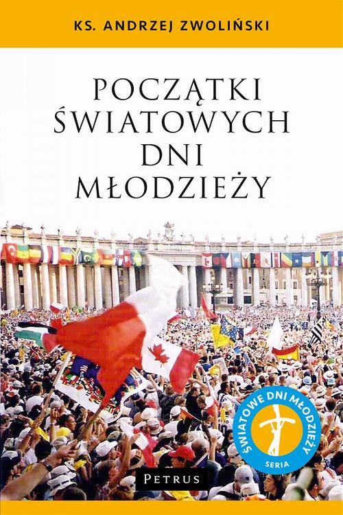 Tytuł: Początki Światowych Dni Młodzieży
Autor: Ks. Andrzej Zwoliński
Wydawnictwo: Petrus
Formaty: PDF