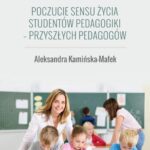 Poczucie sensu życia studentów pedagogiki - przyszłych pedagogów — okładka e-booka