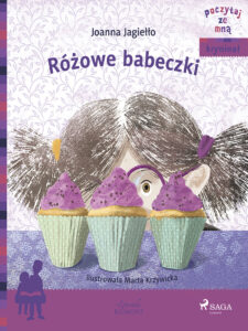 Tytuł: POCZYTAJ ZE MNĄ. Różowe babeczki
Autor: Joanna Jagiełło
Wydawnictwo: SAGA Egmont
Formaty: EPUB, MOBI