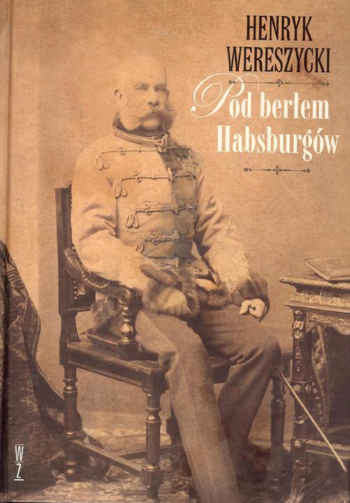Pod berłem Habsburgów — okładka e-booka