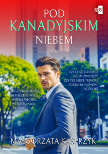 Pod kanadyjskim niebem (#1). Pod kanadyjskim niebem. Tom 1 — okładka e-booka