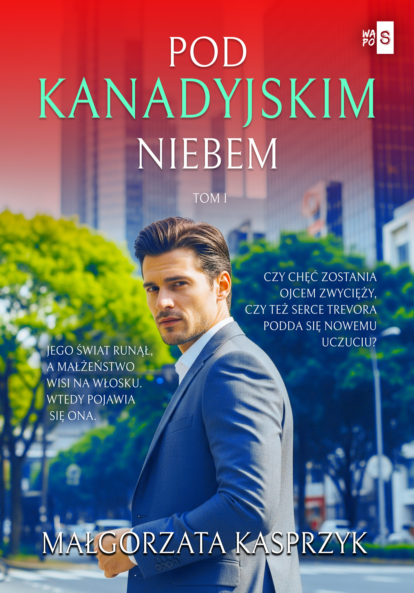 Tytuł: Pod kanadyjskim niebem (#1). Pod kanadyjskim niebem. Tom 1
Autor: Małgorzata Kasprzyk
Wydawnictwo: Wydawnictwo WasPos
Formaty: EPUB, MOBI