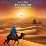 Tytuł: Pod Siutem
Autor: Karol May
Wydawnictwo: Armoryka
Formaty: EPUB, MOBI