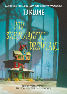 Tytuł: Pod szepczącymi drzwiami
Autor: TJ Klune
Wydawnictwo: AKURAT
Formaty: EPUB, MOBI