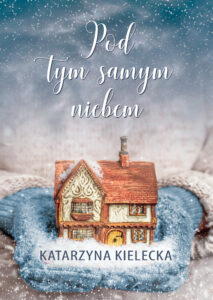 Tytuł: Pod tym samym niebem
Autor: Katarzyna Kielecka
Wydawnictwo: Wydawnictwo Szara Godzina
Formaty: EPUB, MOBI