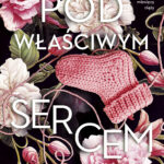 Tytuł: Pod właściwym sercem
Autor: Anna Sakowicz
Wydawnictwo: Purple Book
Formaty: EPUB, MOBI