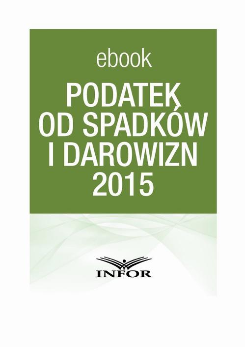 PODATEK OD SPADKÓW I DAROWIZN 2015 — okładka e-booka