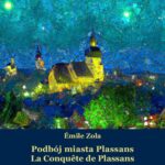 Tytuł: Podbój miasta Plassans. La Conquête de Plassans
Autor: Emilé Zola
Wydawnictwo: Armoryka
Formaty: MOBI, EPUB