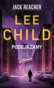 Tytuł: Podejrzany
Autor: Lee Child
Wydawnictwo: Albatros
Formaty: EPUB, MOBI