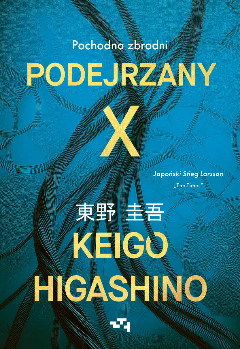 Tytuł: Podejrzany X. Pochodna zbrodni
Autor: Keigo Higashino
Wydawnictwo: Relacja
Formaty: EPUB, MOBI