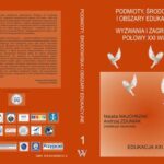 Podmioty, środowiska i obszary edukacyjne. Wyzwania i zagrożenia połowy XXI wieku t.1 — okładka e-booka