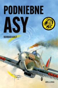 Tytuł: Podniebne asy
Autor: Bohdan Arct
Wydawnictwo: Bellona
Formaty: EPUB, MOBI