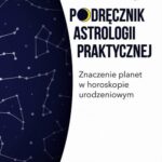 Tytuł: Podręcznik astrologii praktycznej
Autor: Jolanta Romualda Gałązkiewicz-Gołębiewska
Wydawnictwo: Studio Astropsychologii
Formaty: EPUB