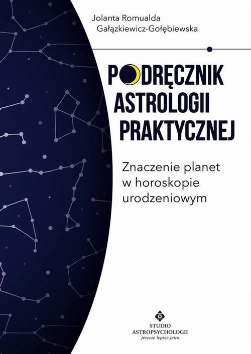 Tytuł: Podręcznik astrologii praktycznej
Autor: Jolanta Romualda Gałązkiewicz-Gołębiewska
Wydawnictwo: Studio Astropsychologii
Formaty: EPUB
