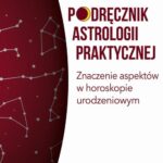 Tytuł: Podręcznik astrologii praktycznej. Znaczenie aspektów w horoskopie urodzeniowym
Autor: Jolanta Romualda Gałązkiewicz-Gołębiewska
Wydawnictwo: Studio Astropsychologii
Formaty: MOBI, PDF, EPUB