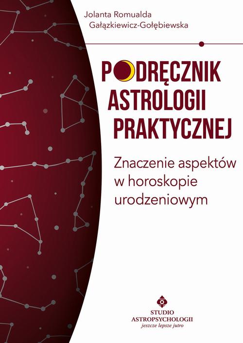 Tytuł: Podręcznik astrologii praktycznej. Znaczenie aspektów w horoskopie urodzeniowym
Autor: Jolanta Romualda Gałązkiewicz-Gołębiewska
Wydawnictwo: Studio Astropsychologii
Formaty: MOBI, PDF, EPUB