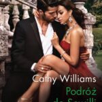 Tytuł: Podróż do Sewilli
Autor: Cathy Williams
Wydawnictwo: Harlequin
Formaty: EPUB, MOBI