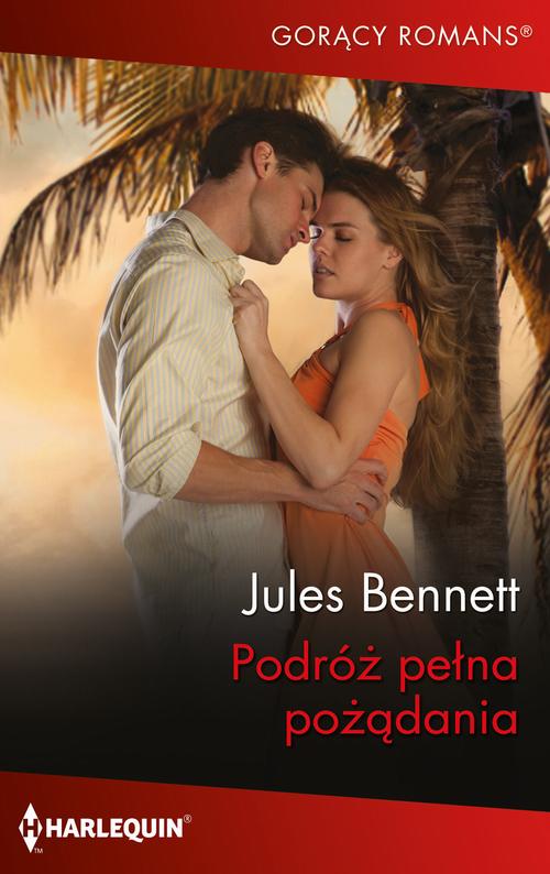 Tytuł: Podróż pełna pożądania
Autor: Jules Bennett
Wydawnictwo: Harlequin
Formaty: EPUB, MOBI