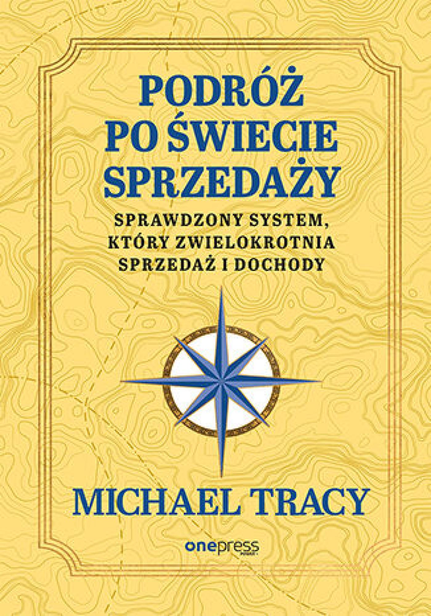 Podróż po świecie sprzedaży. Sprawdzony system, który zwielokrotnia sprzedaż i dochody — okładka e-booka